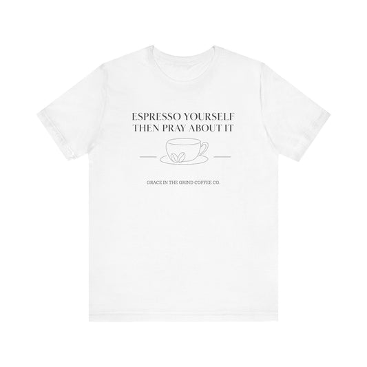 Coffee Lover's Inspirational Tee, Casual Unisex Shirt, Mindfulness Apparel, Gifts for Coffee Lovers, Motivational Tee, Minimalist Fashion