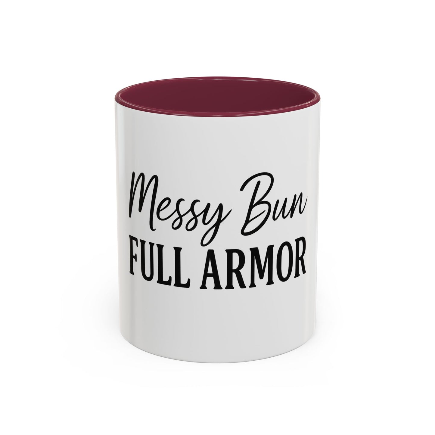 "Messy Bun. Full Armor." Coffee Mug – Fun & Faith-Filled Mug for Spiritual Warriors in Black Lettering