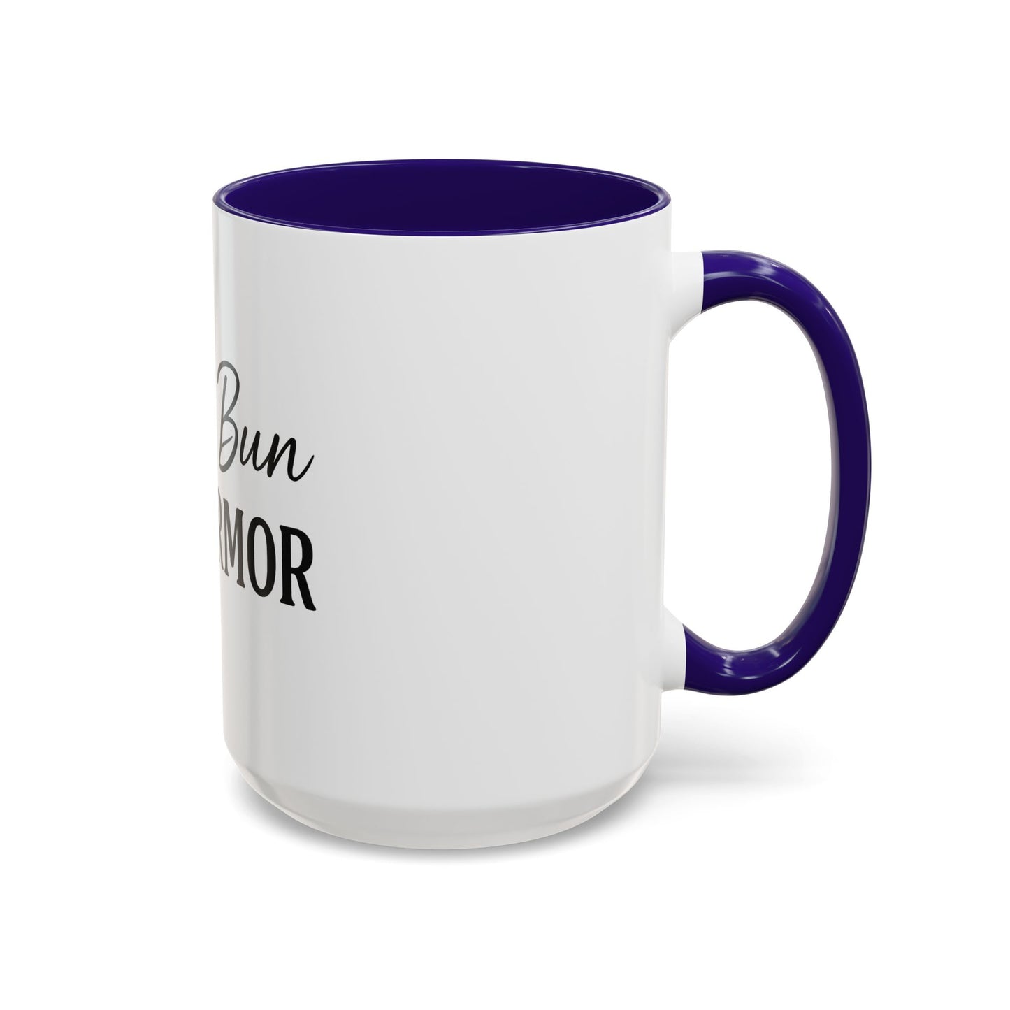 "Messy Bun. Full Armor." Coffee Mug – Fun & Faith-Filled Mug for Spiritual Warriors in Black Lettering