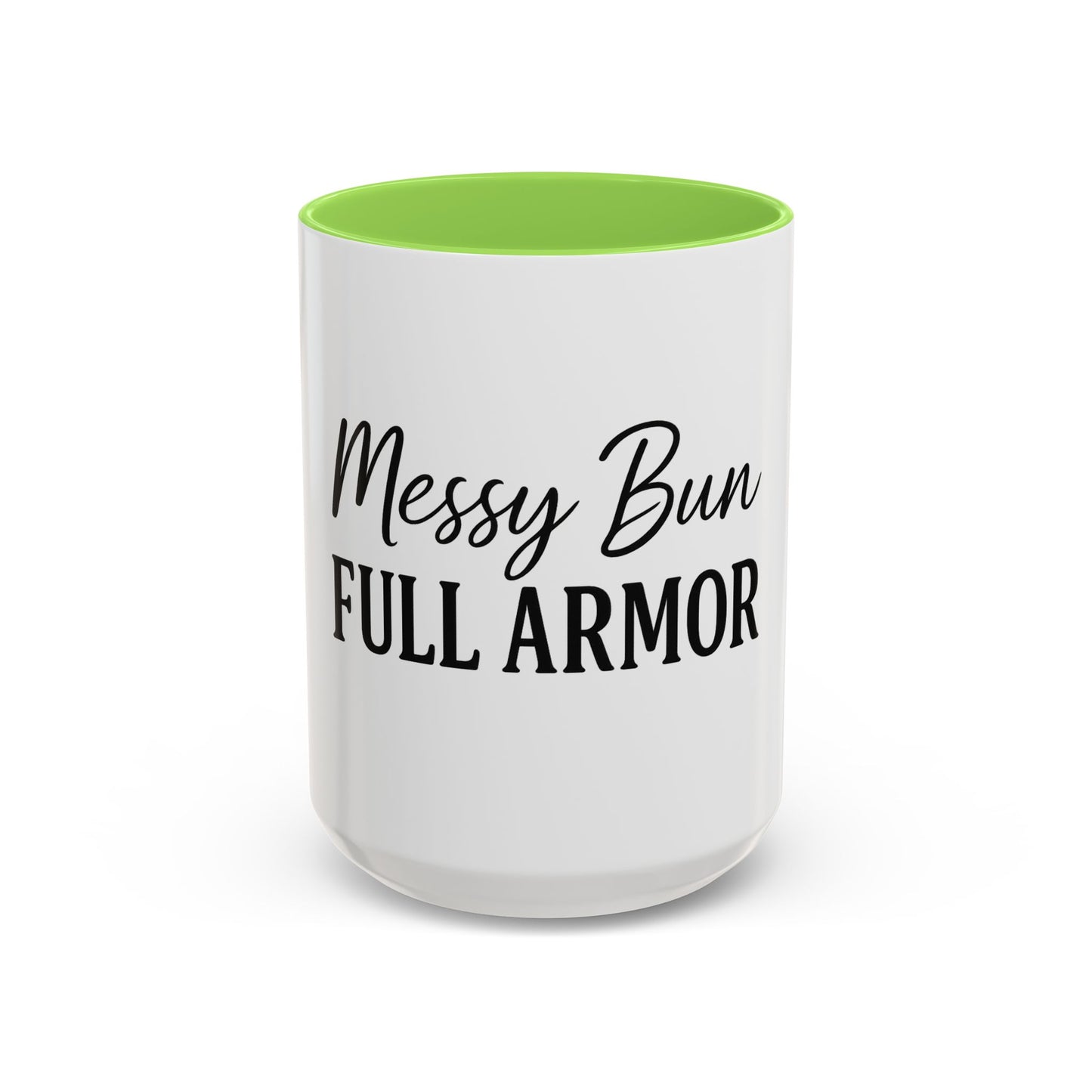"Messy Bun. Full Armor." Coffee Mug – Fun & Faith-Filled Mug for Spiritual Warriors in Black Lettering