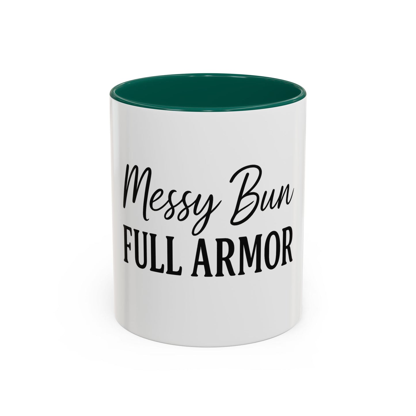"Messy Bun. Full Armor." Coffee Mug – Fun & Faith-Filled Mug for Spiritual Warriors in Black Lettering
