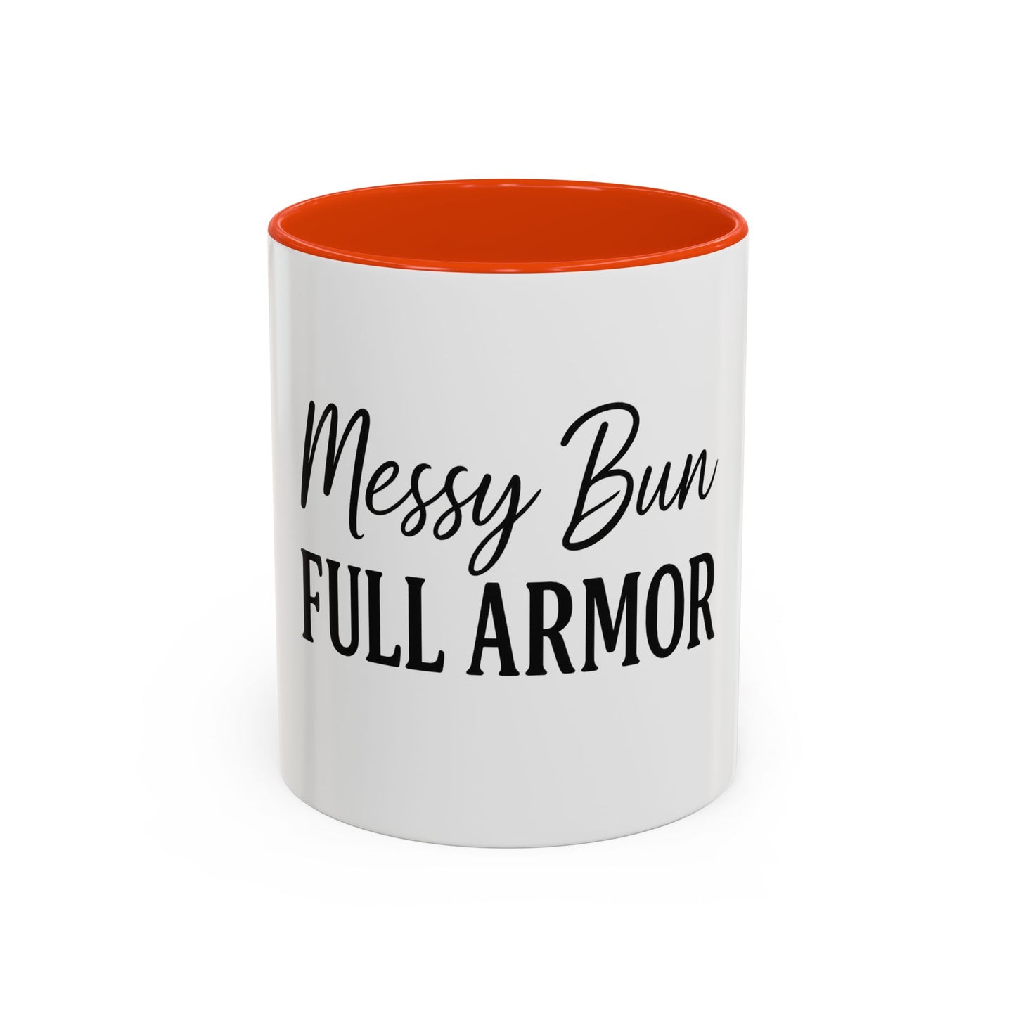 "Messy Bun. Full Armor." Coffee Mug – Fun & Faith-Filled Mug for Spiritual Warriors in Black Lettering