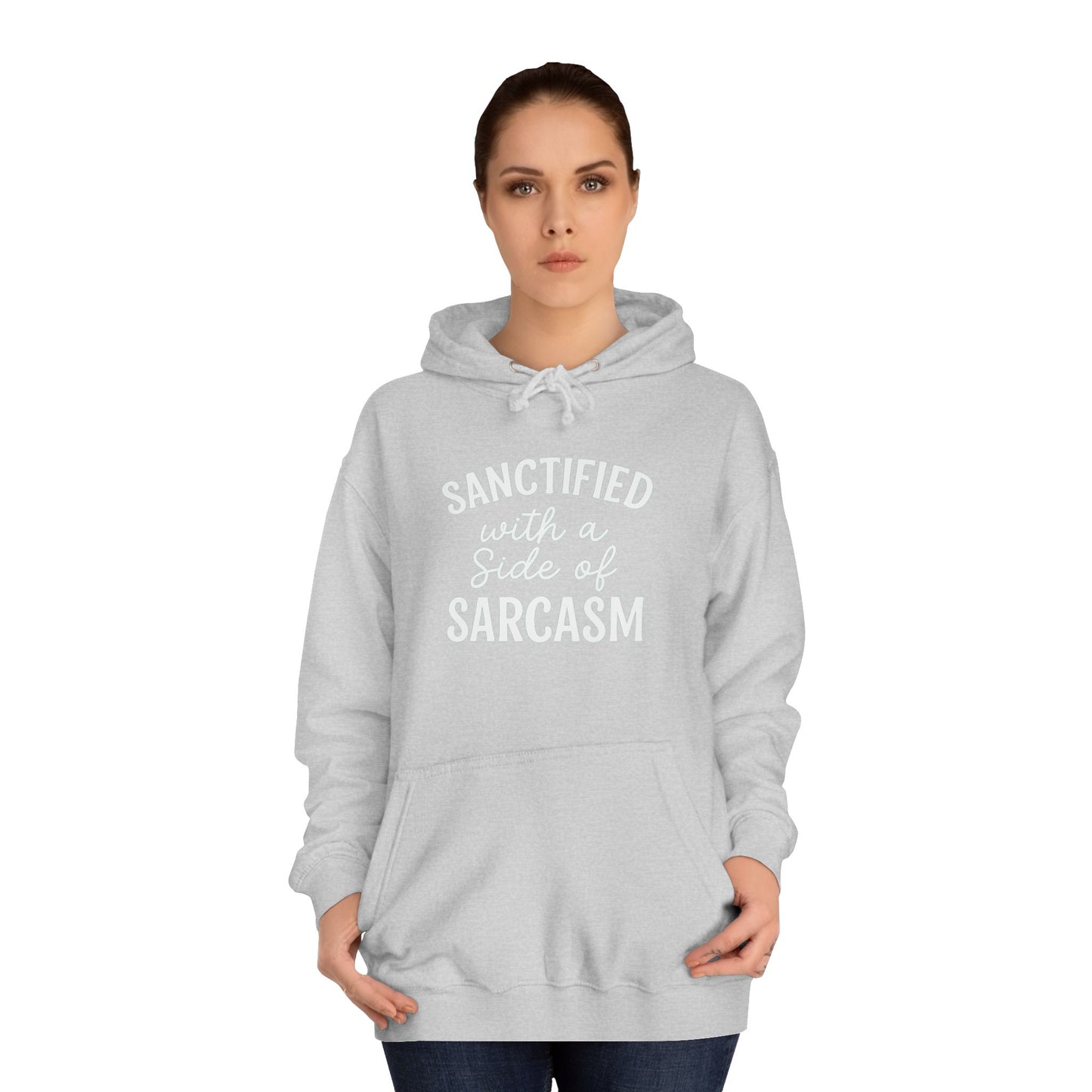 Sanctified with a Side of Sarcasm Hoodie – White Lettering | Funny Christian Hoodie for Sassy Believers & Cozy Faith Vibes