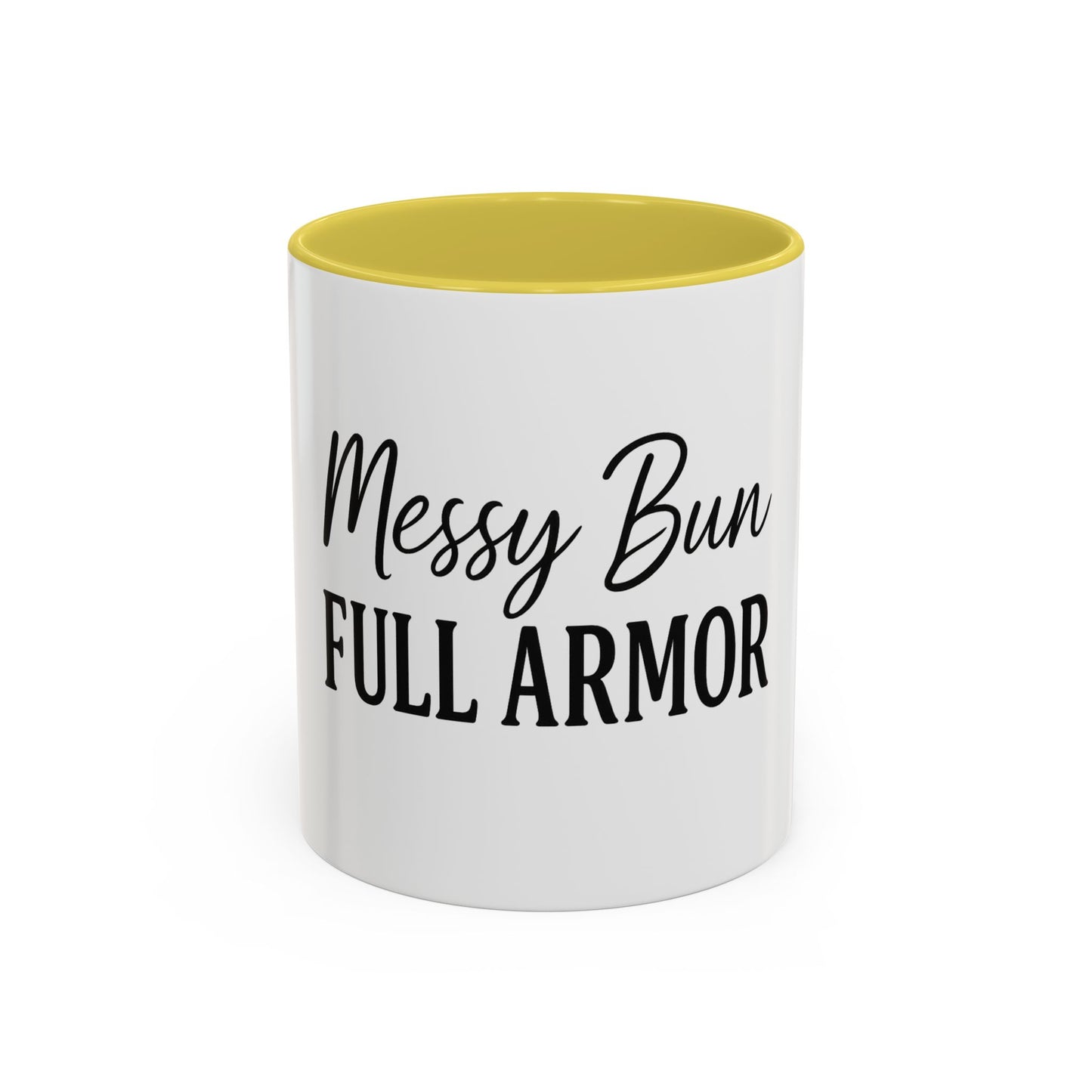 "Messy Bun. Full Armor." Coffee Mug – Fun & Faith-Filled Mug for Spiritual Warriors in Black Lettering