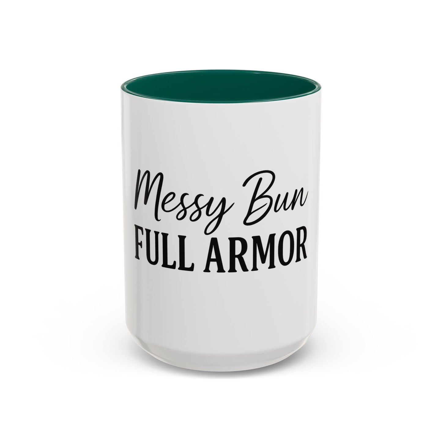 "Messy Bun. Full Armor." Coffee Mug – Fun & Faith-Filled Mug for Spiritual Warriors in Black Lettering