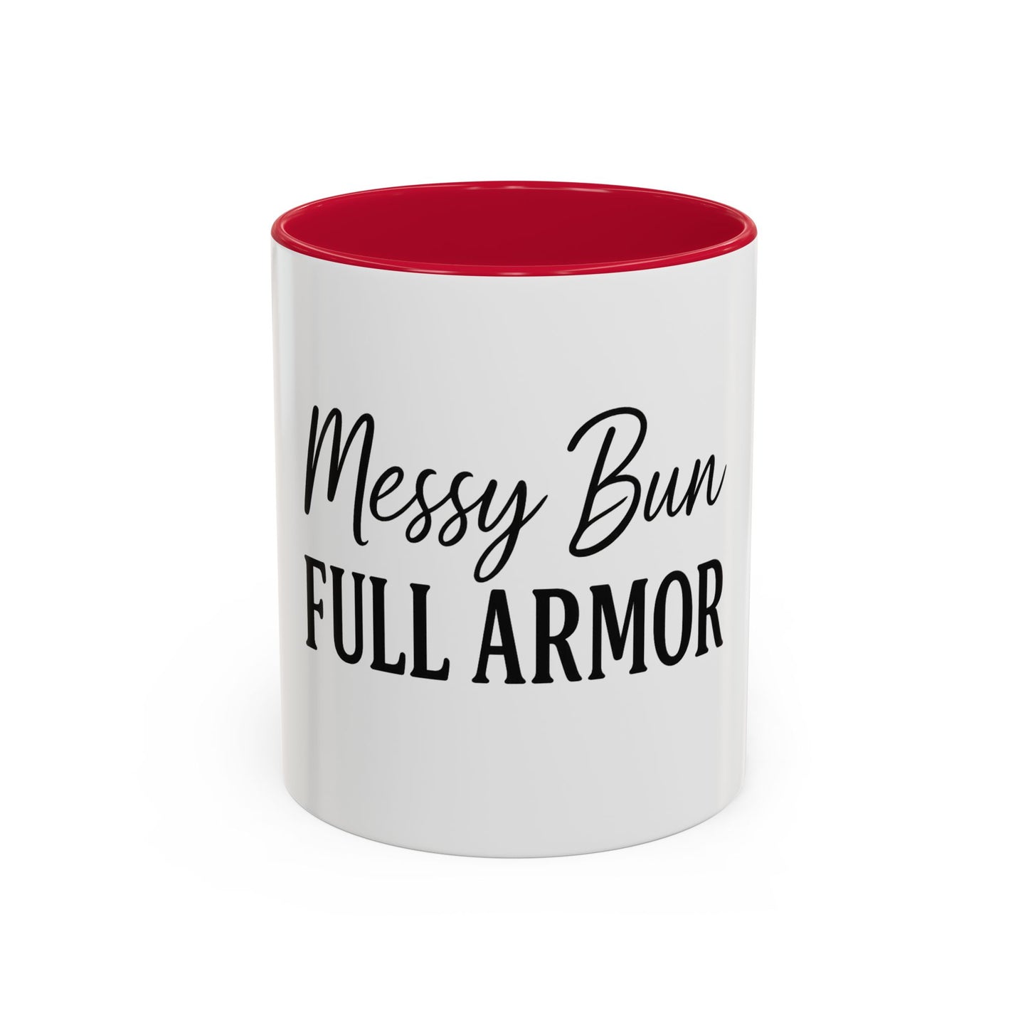 "Messy Bun. Full Armor." Coffee Mug – Fun & Faith-Filled Mug for Spiritual Warriors in Black Lettering