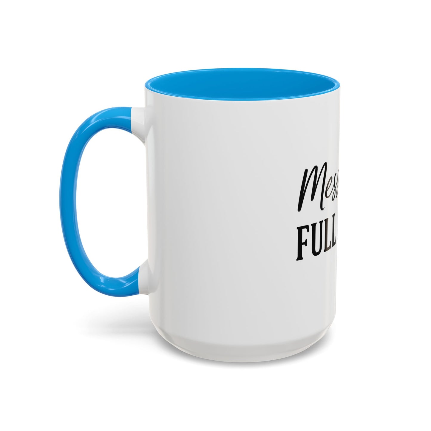 "Messy Bun. Full Armor." Coffee Mug – Fun & Faith-Filled Mug for Spiritual Warriors in Black Lettering