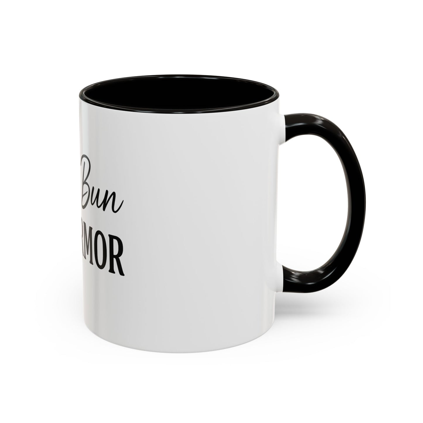 "Messy Bun. Full Armor." Coffee Mug – Fun & Faith-Filled Mug for Spiritual Warriors in Black Lettering