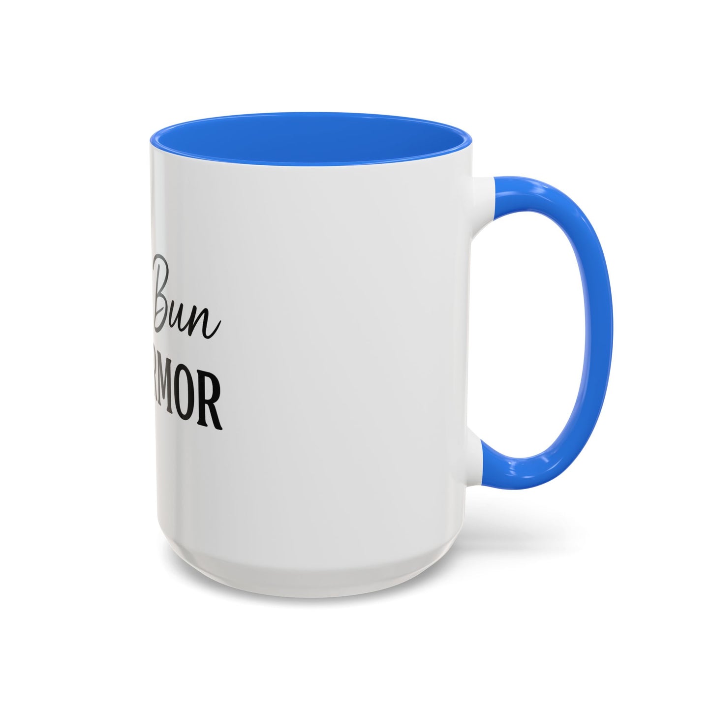 "Messy Bun. Full Armor." Coffee Mug – Fun & Faith-Filled Mug for Spiritual Warriors in Black Lettering
