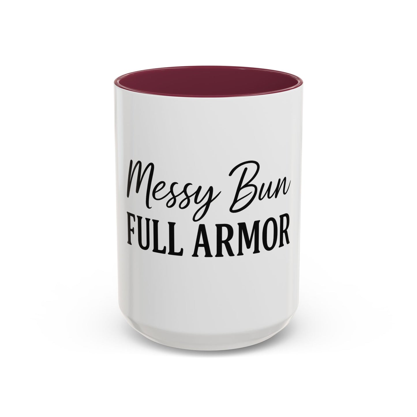 "Messy Bun. Full Armor." Coffee Mug – Fun & Faith-Filled Mug for Spiritual Warriors in Black Lettering
