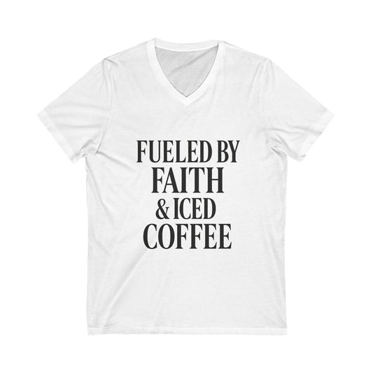 Fueled by Faith and Iced Coffee™ V-Neck T-Shirt – Sassy Christian Tee for Women Who Run on Prayer & Cold Brew