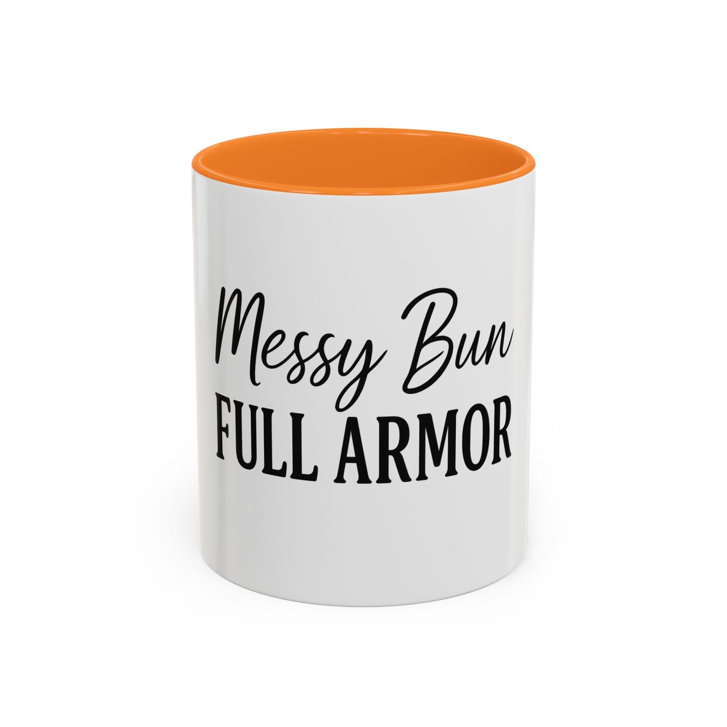 "Messy Bun. Full Armor." Coffee Mug – Fun & Faith-Filled Mug for Spiritual Warriors in Black Lettering