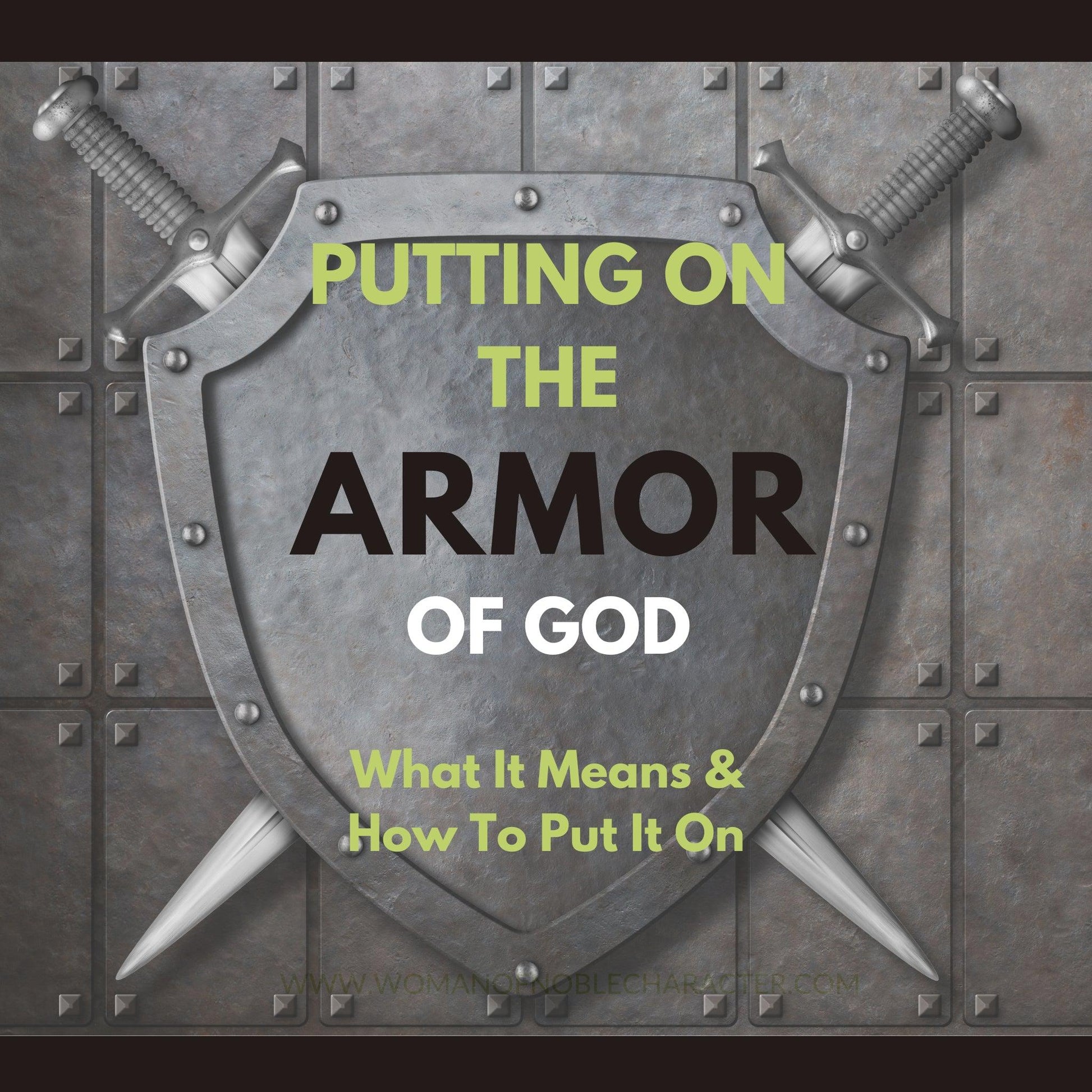 Armor of God for Christian Women eBook – Woman of Noble Character Shop