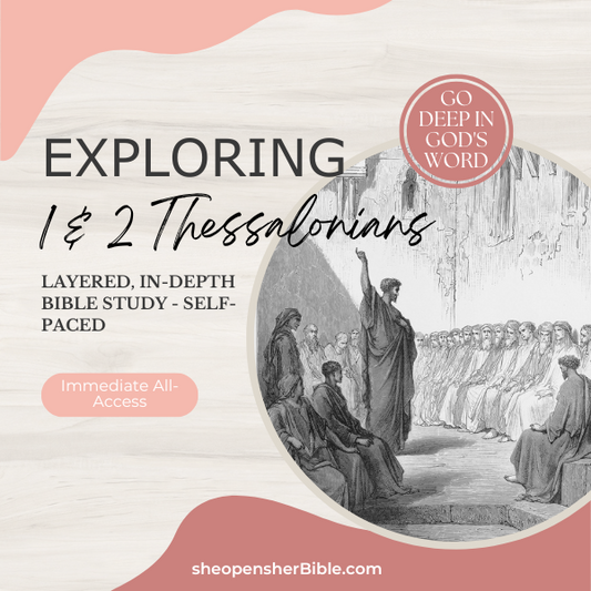 Exploring 1 and 2 Thessalonians: Layered Bible Study