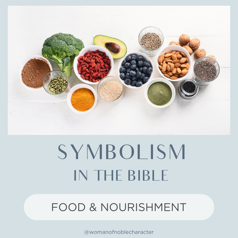 Symbolism in the Bible- Food & Nourishment eBook – Woman of Noble ...