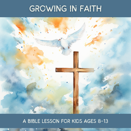 Growing in Faith: Comprehensive Bible Study Guide for Kids & Teens, Ages 8-13