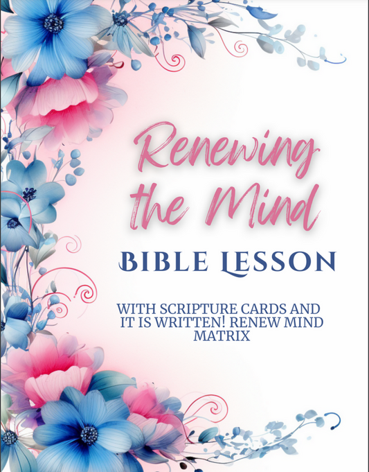 Renewing the Mind Bible Study with Bonus Scripture Cards and Scripture Matrix