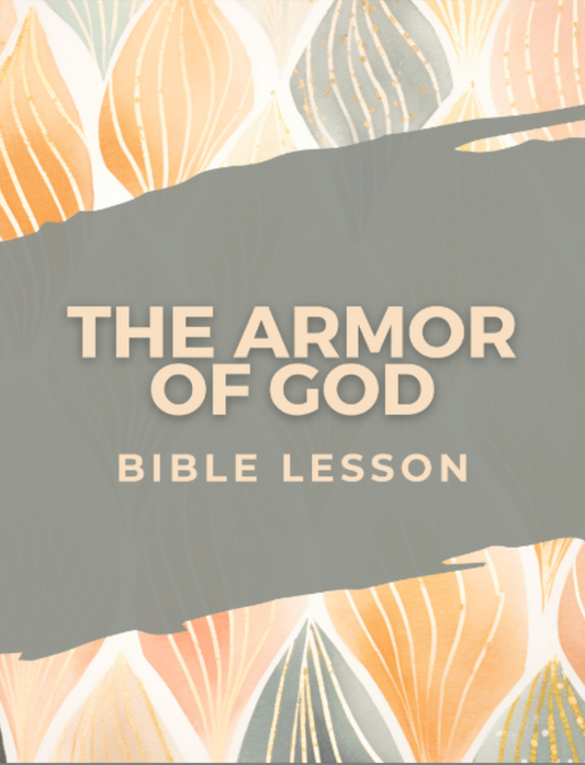 Armor of God - Deep Dive Bible Study & Reflective Journaling Lesson
