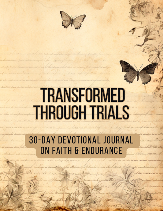 Transformed Through Trials - 21 Day Devotional