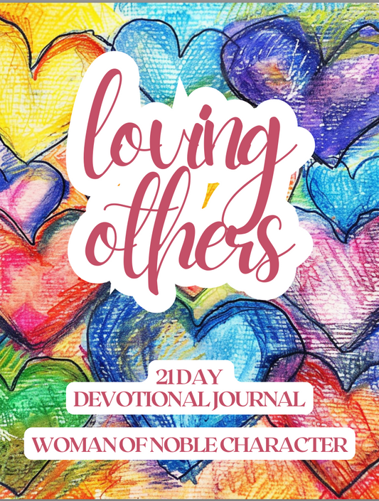 Loving Others: A 21-Day Devotional Journey to Spiritual Growth
