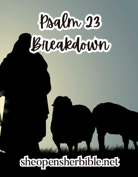 Psalm 23 Devotional Breakdown | A Prayer of Trust and Provision